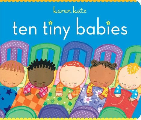 Ten Tiny Babies by Katz, Karen