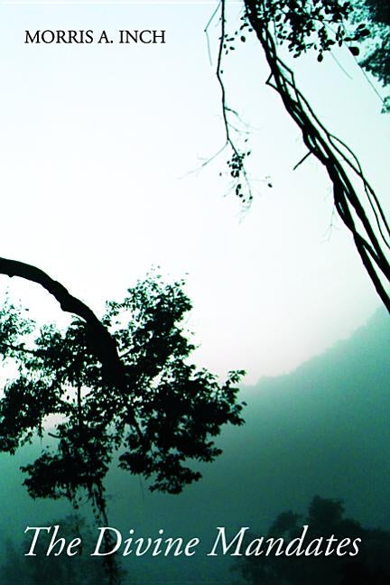 The Divine Mandates by Inch, Morris a.