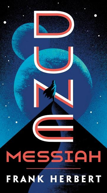 Dune Messiah by Herbert, Frank