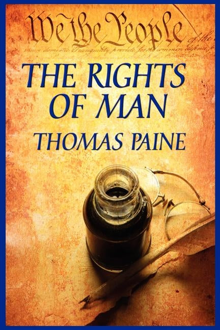 The Rights of Man by Paine, Thomas