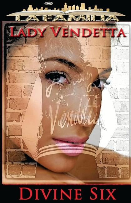 Lady Vendetta by Six, Divine