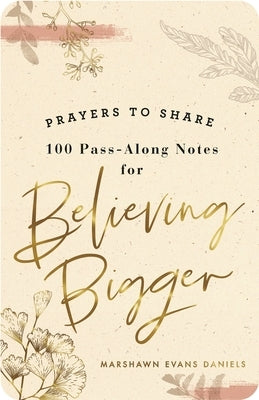 Prayers to Share: Believing Bigger by Evans Daniels, Marshawn