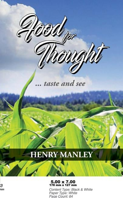 Food for Thought: ... Taste and See by Manley, Henry