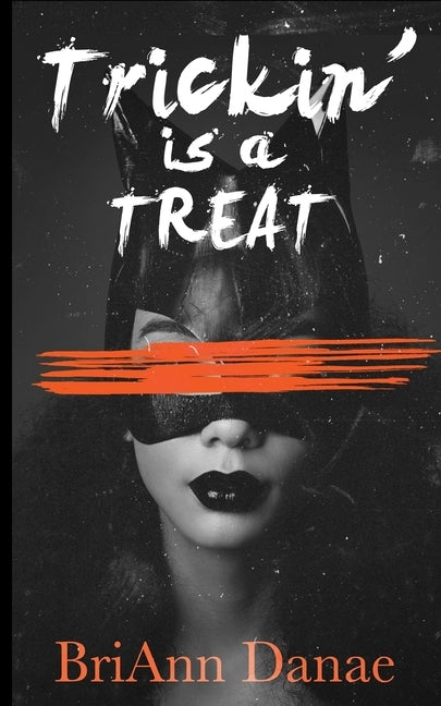 Trickin' Is A Treat by Danae, Briann
