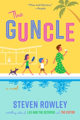 The Guncle by Rowley, Steven