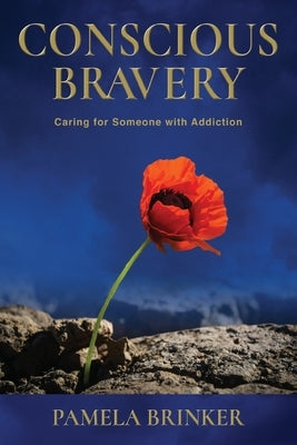 Conscious Bravery by Brinker, Pamela