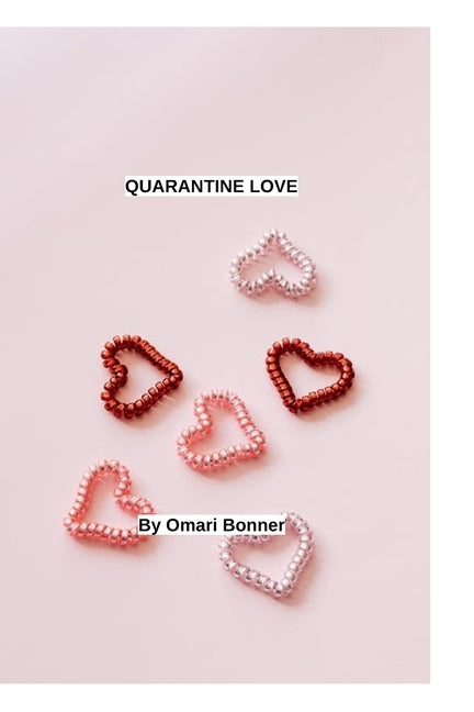 Quarantine Love by Bonner, Omari