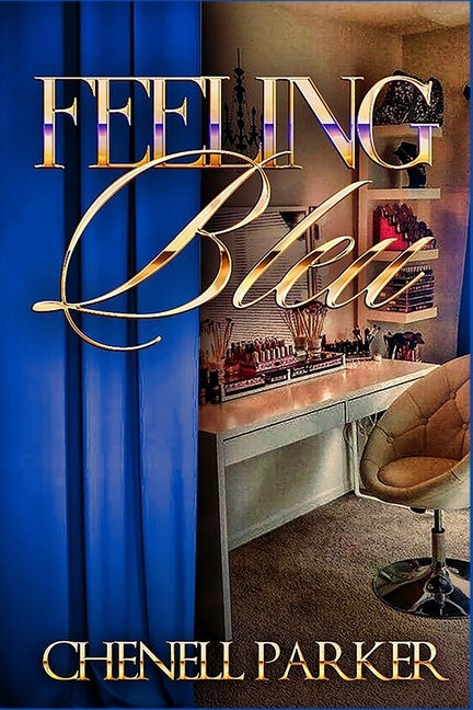 Feeling Bleu by Parker, Chenell