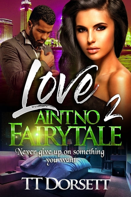 Love Ain't No Fairytale 2 by Dorsett, Tt