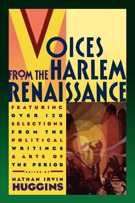 Voices from the Harlem Renaissance by Huggins, Nathan I.