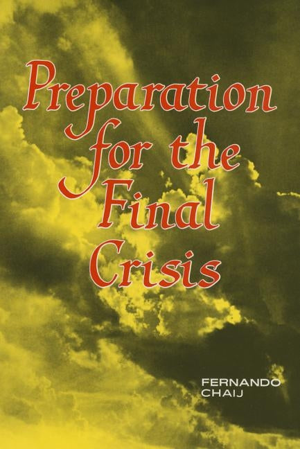 Preparation for the Final Crisis by Chaij, Fernando