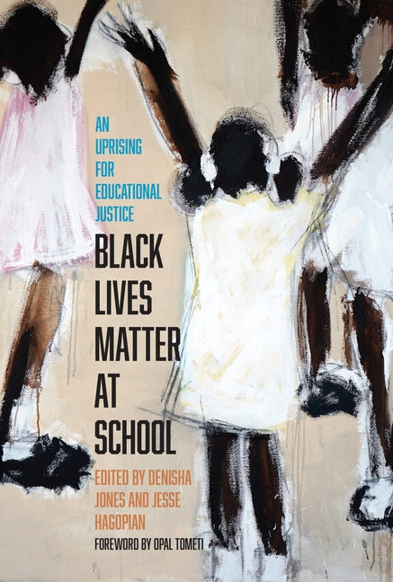 Black Lives Matter at School by Hagopian, Jesse