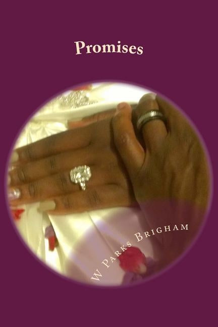 Promises by Brigham, W. Parks