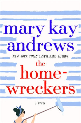The Homewreckers by Andrews, Mary Kay