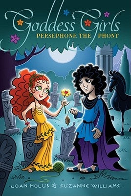 Persephone the Phony, 2 by Holub, Joan