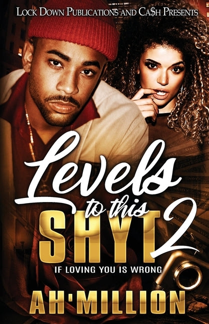 Levels to This Shyt 2 by Ah'million