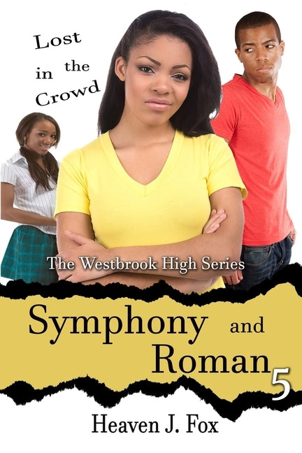 Lost in the Crowd: Symphony and Roman: Westbrook High Series Short by Fox, Heaven J.