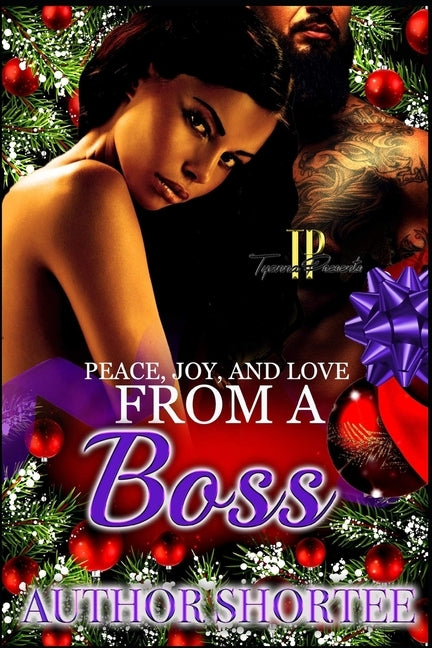 Peace, Joy, and Love from a Boss by Shortee, Author
