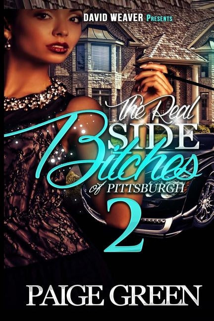 The Real Side Bitches of Pittsburgh 2 by Green, Paige