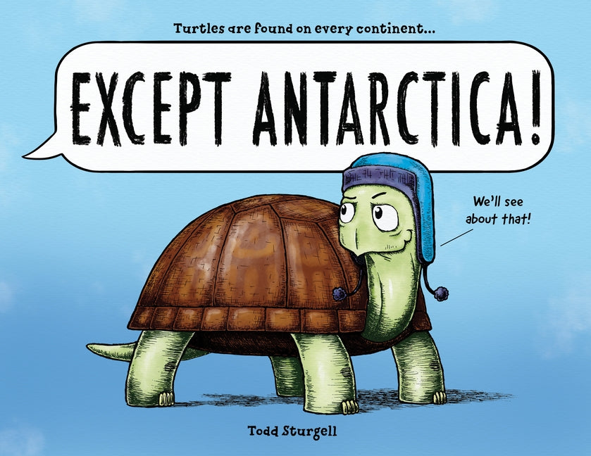 Except Antarctica by Sturgell, Todd