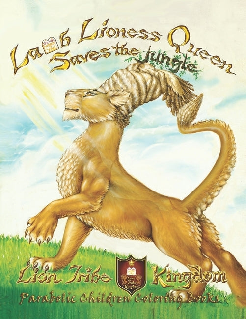 The Lioness Queen Saves the Jungle by Yehudah, Ben Melech