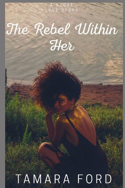 The Rebel Within Her by Ford, Tamara