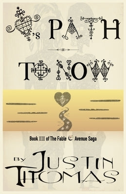 Fable Avenue Book III: Love's Path To Now by Thomas, Justin