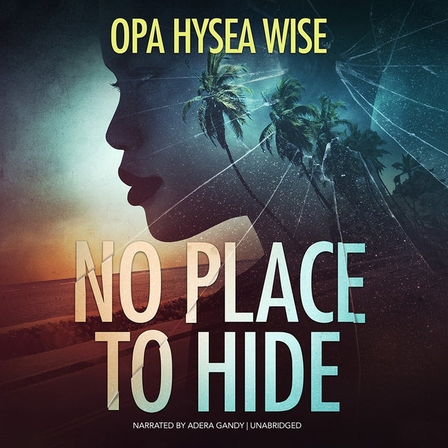 No Place to Hide by Hysea Wise, Opa