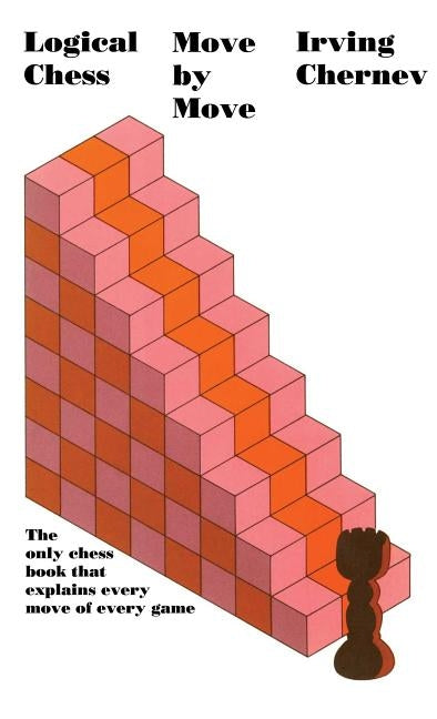 Logical Chess by Chernev, Irving