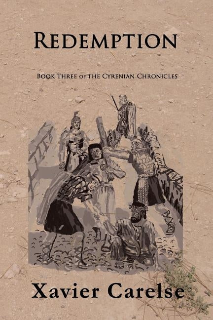 Redemption: Book Three of the Cyrenian Chronicles by Carelse, Xavier Francis