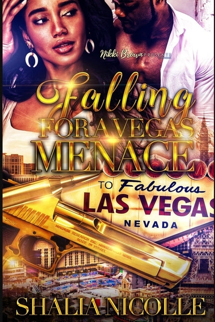 Falling For a Vegas Menace by Nicolle, Shalia