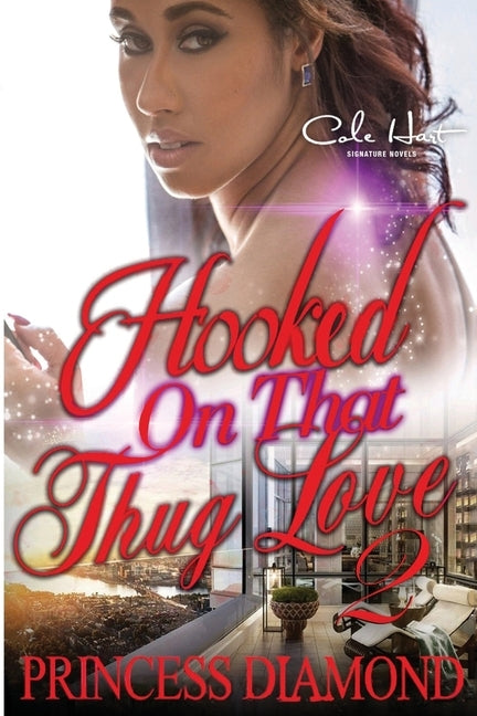Hooked On That Thug Love 2 by Diamond, Princess