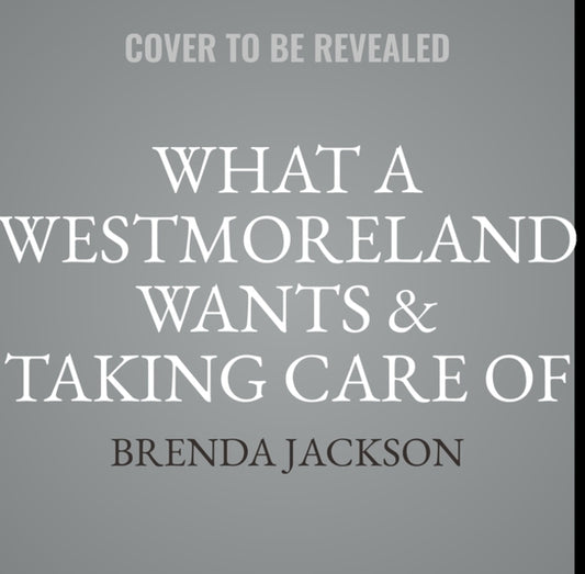 What a Westmoreland Wants & Taking Care of Business by Jackson, Brenda