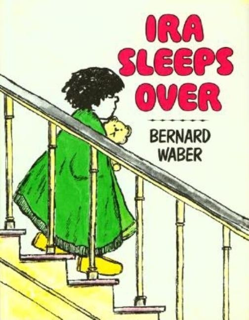 Ira Sleeps Over by Waber, Bernard