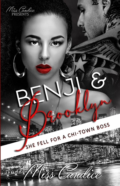 Benji & Brooklyn: She Fell For a Chi-Town Boss by Candice