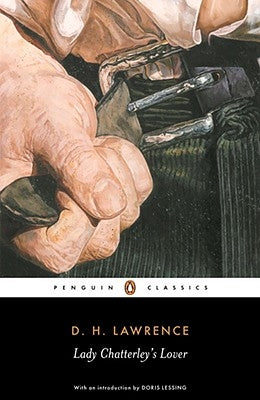 Lady Chatterley's Lover: A Propos of "Lady Chatterley's Lover" by Lawrence, D. H.