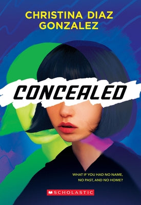 Concealed by Gonzalez, Christina Diaz