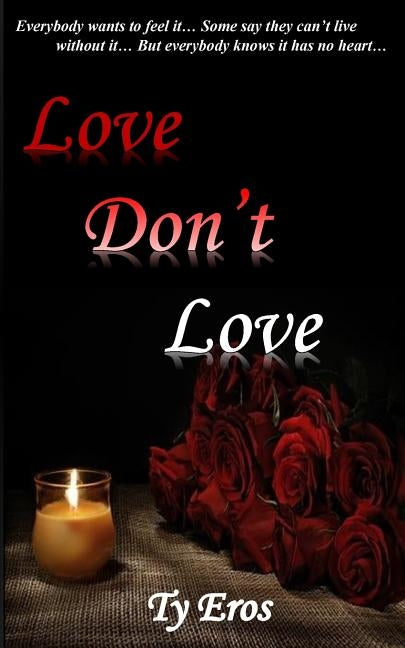 Love Don't Love by Eros, Ty