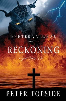 Preternatural Reckoning: A Psychological Horror Book by Topside, Peter