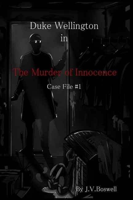 Duke Wellington, P.I.: The Murder of Innocence by G, Allen