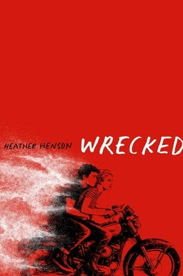 Wrecked by Henson, Heather
