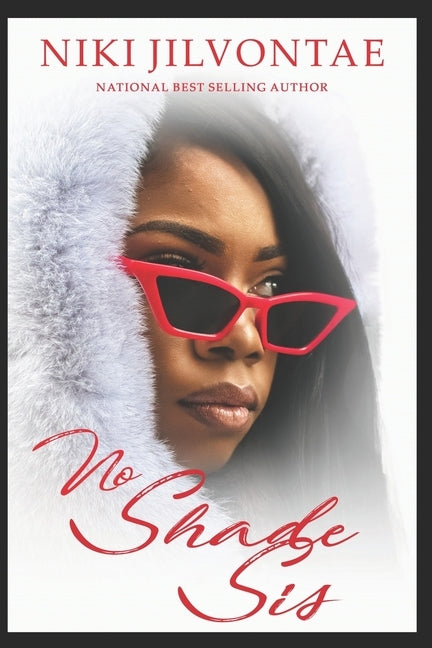 No Shade Sis by Shivers, Tina
