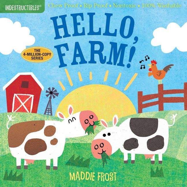 Indestructibles: Hello, Farm! by Frost, Maddie