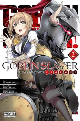 Goblin Slayer Side Story: Year One, Vol. 2 (Manga) by Kagyu, Kumo