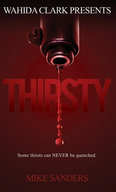 Thirsty by Sanders, Mike