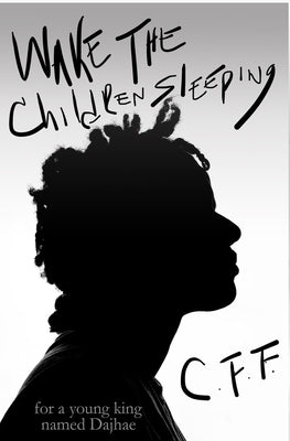 Wake The Children Sleeping by Frank, C. F.