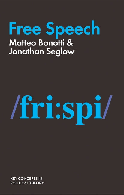 Free Speech by Bonotti, Matteo