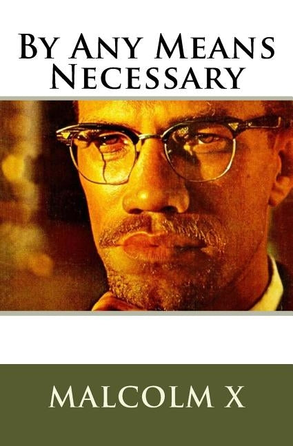 Malcolm X's By Any Means Necessary: Speech by Starr, Simon