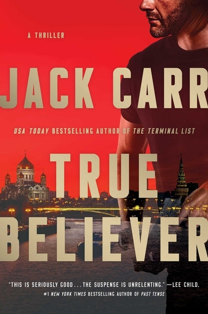 True Believer, 2: A Thriller by Carr, Jack