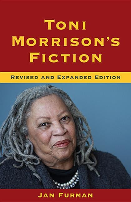 Toni Morrison's Fiction by Furman, Jan